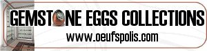 Gemstone Eggs Collections